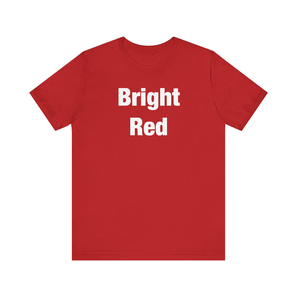 Bright Red T-Shirt
