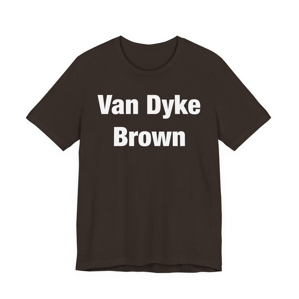 Van Dyke Brown T-Shirt