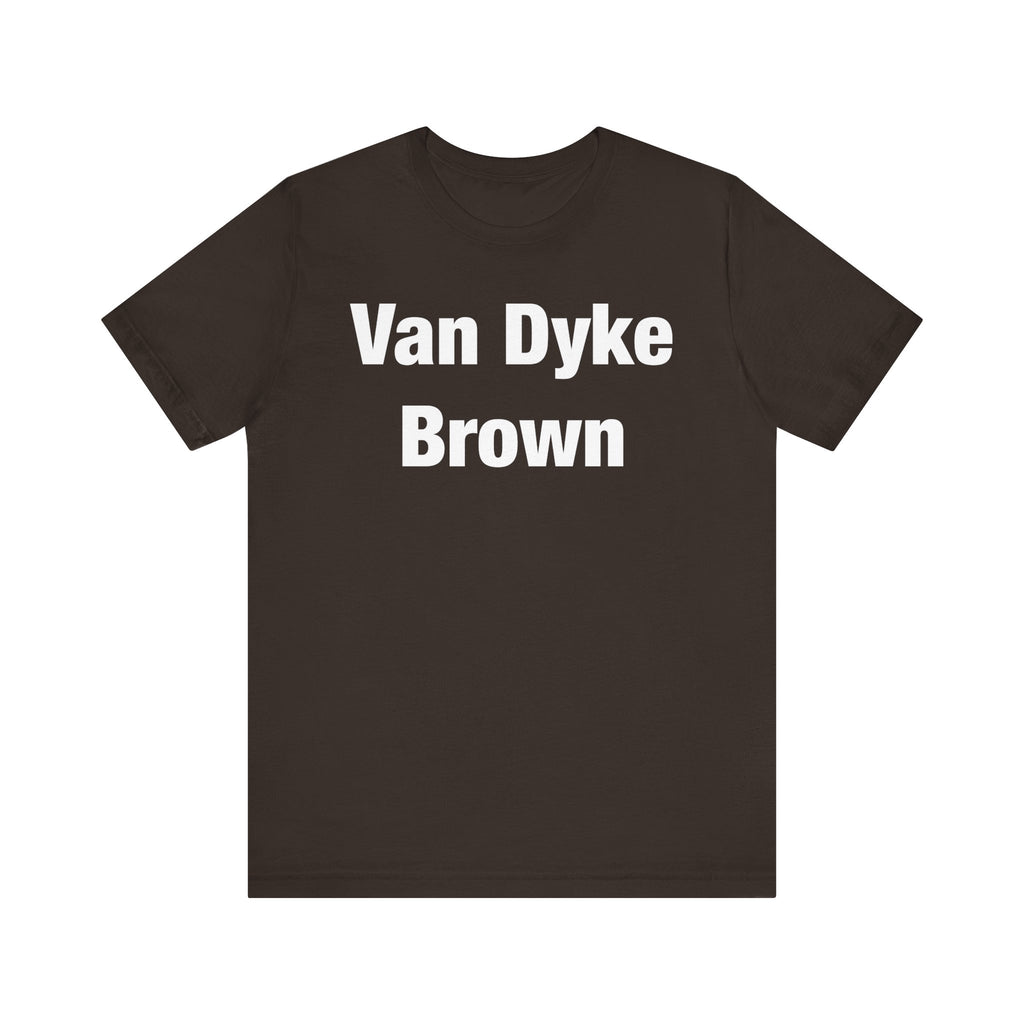Van Dyke Brown T-Shirt