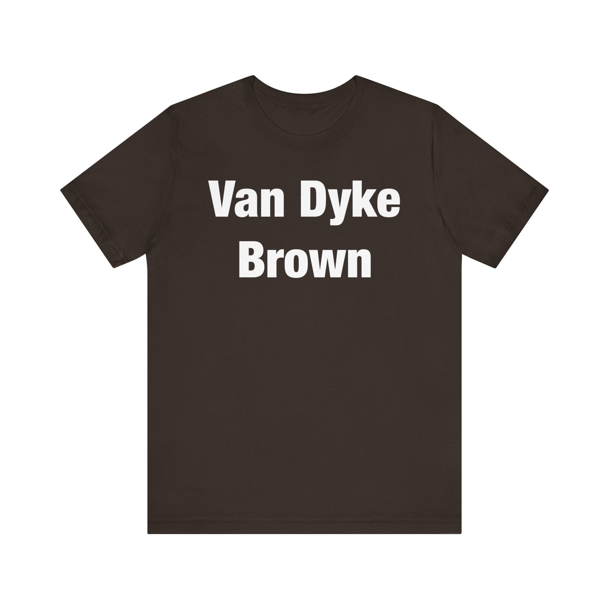 Van Dyke Brown T-Shirt